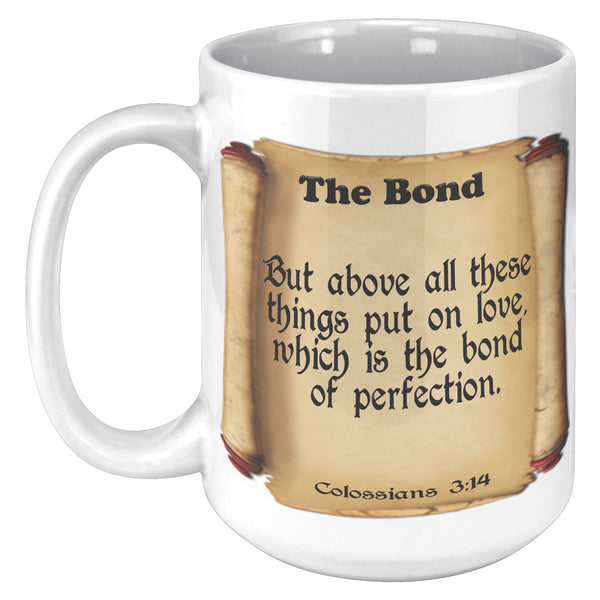 THE BOND  -Colossians 3:14