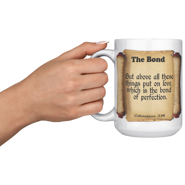 THE BOND  -Colossians 3:14