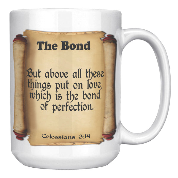THE BOND  -Colossians 3:14