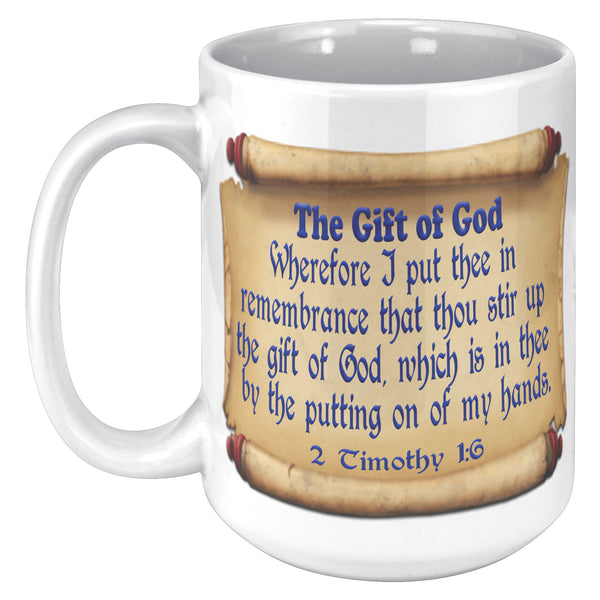 THE GIFT OF GOD  -2 Timothy 1:6
