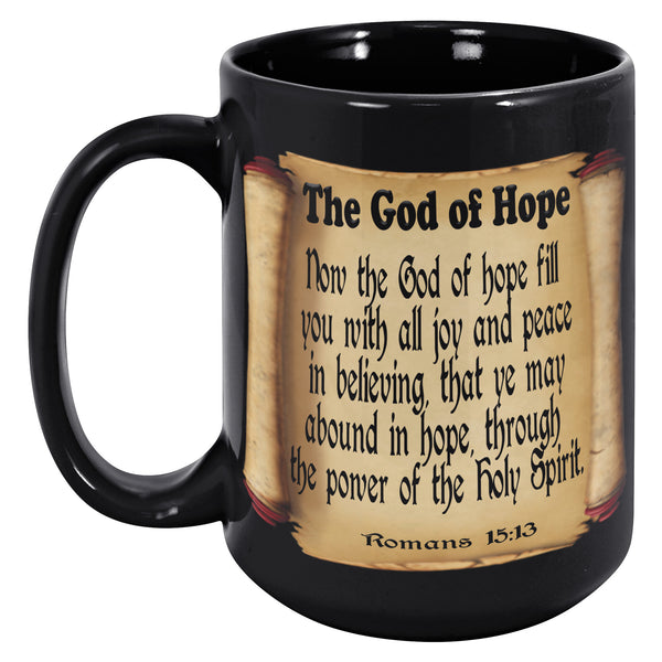THE GOD OF HOPE  -Romans 15:13