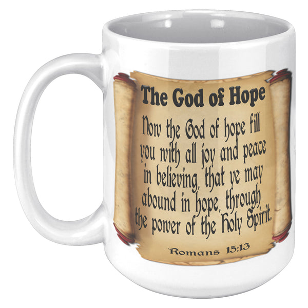 THE GOD OF HOPE  -Romans 15:13