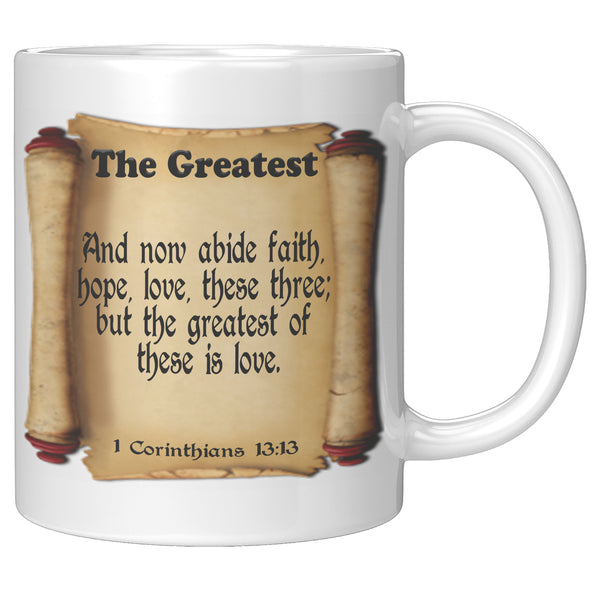 THE GREATEST  -1 Corinthians 13:13