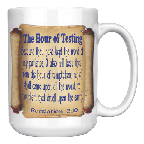 THE HOUR OF TESTING  -Revelation 3:10