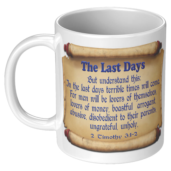 THE LAST DAYS  -2 Timothy 3:1 & 2