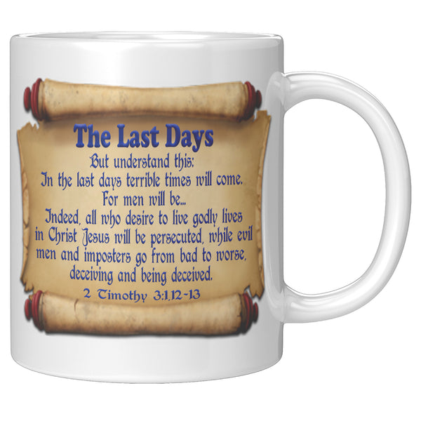 THE LAST DAYS  -2 Timothy 3:1, 12 & 13