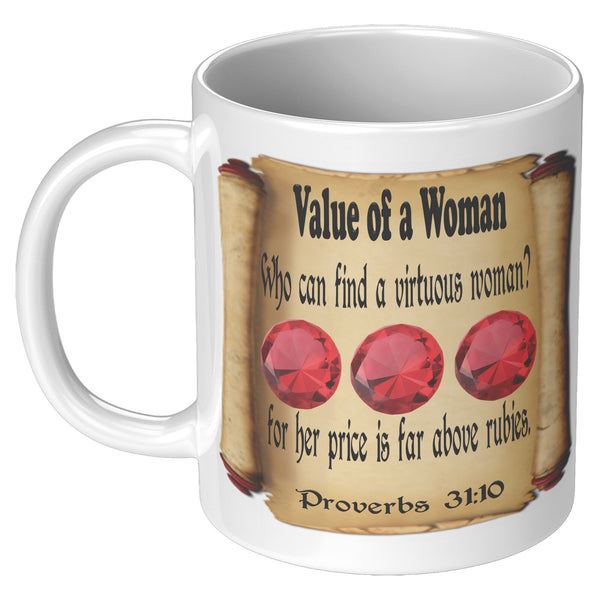 THE VALUE OF A WOMAN  -Proverbs 31:10