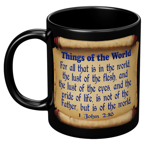 THINGS OF THE WORLD  -1 John 2:16