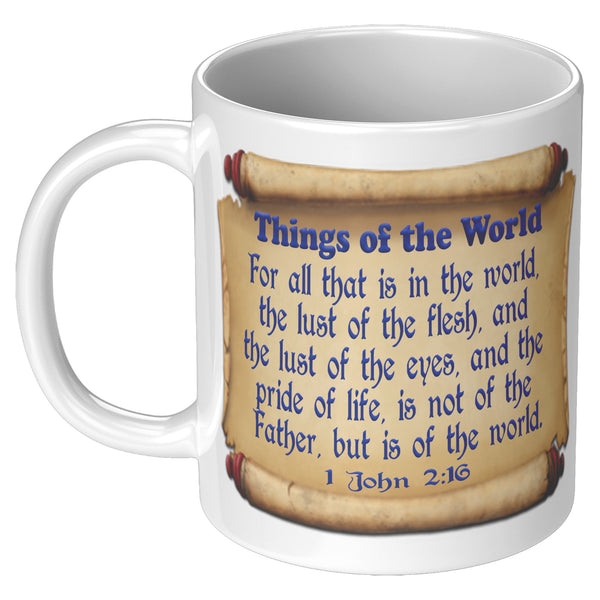 THINGS OF THE WORLD  -1 John 2:16