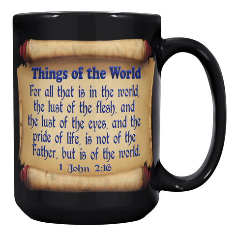 THINGS OF THE WORLD  -1 John 2:16