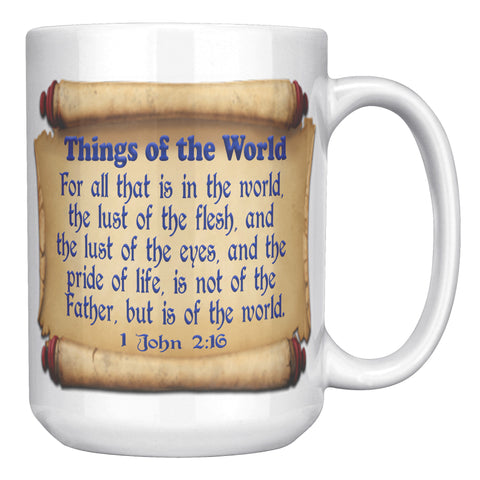 THINGS OF THE WORLD  -1 John 2:16