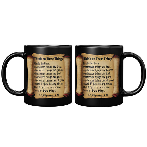 THINK ON THESE THINGS