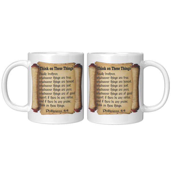 THINK ON THESE THINGS