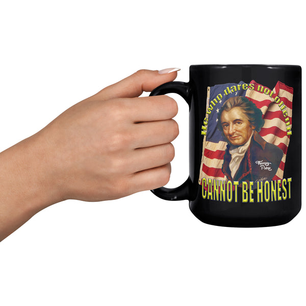THOMAS PAINE  -THOSE THAT DARE NOT OFFEND -CANNOT BE HONEST