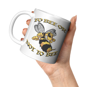 TO BEE  -OR NOT TO BEE