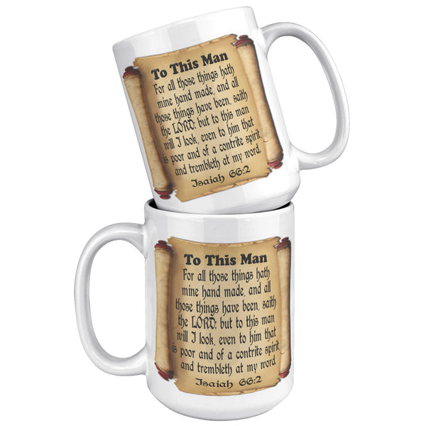 TO THIS MAN  -Isaiah 66:2