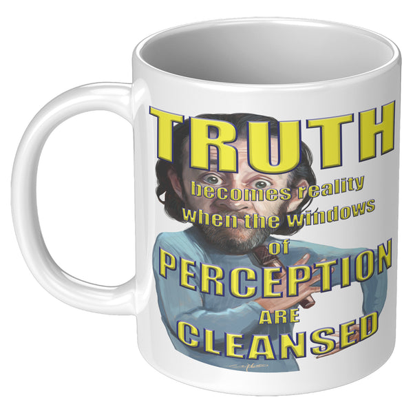 GEORGE CARLIN  -TRUTH BECOMES REALITY WHEN THE WINDOWS OF PERCEPTION ARE CLEANSED