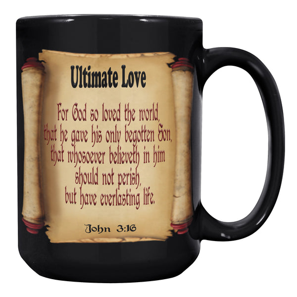 ULTIMATE LOVE  -John 3:16
