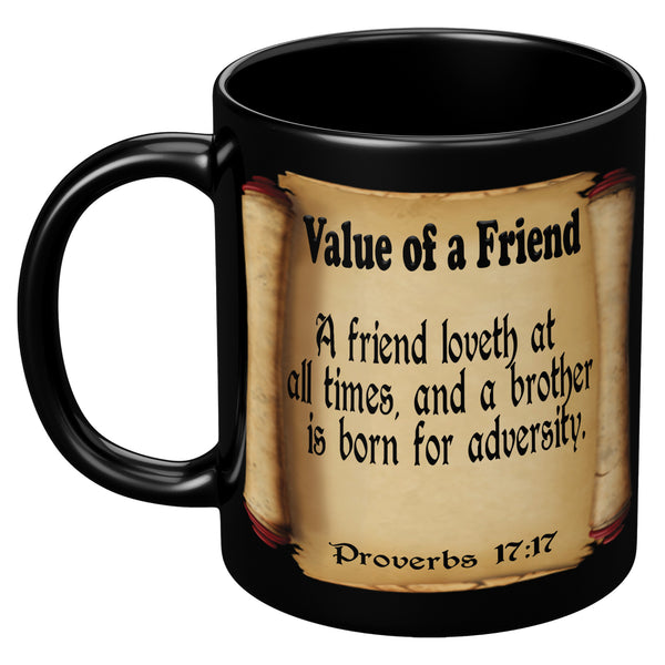 VALUE OF A FRIEND  -Proverbs 17:17