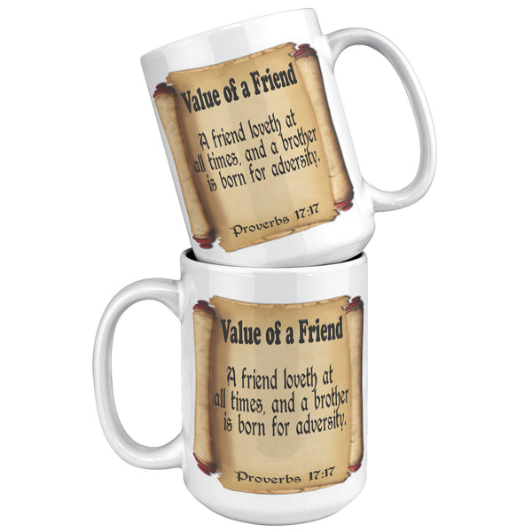 VALUE OF A FRIEND  -Proverbs 17:17