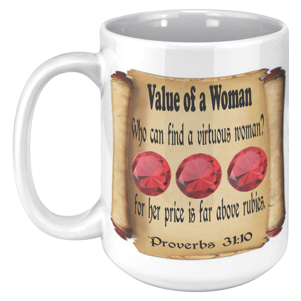 VALUE OF A WOMAN  -Proverbs 31:10