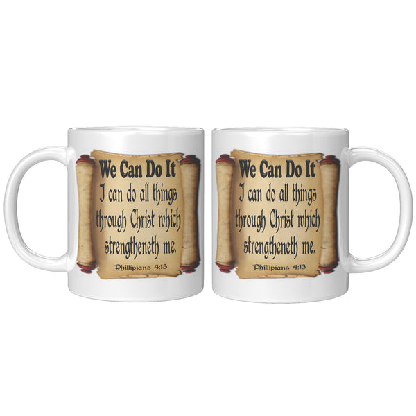 WE CAN DO IT  -Phillipians 4:13