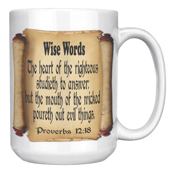 WISE WORDS  -Proverbs 12:18