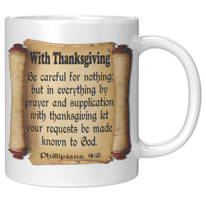 WITH THANKSGIVING  -Phillipians 4:6