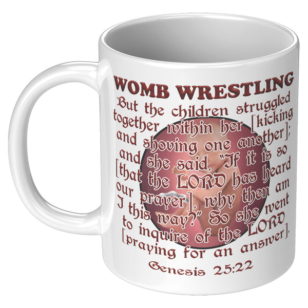 WOMB WRESTLING  -Genesis 25:22