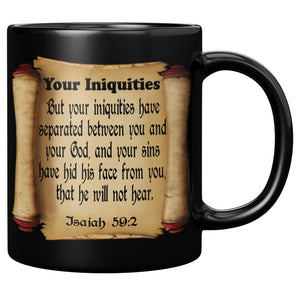 YOUR INIQUITIES  -Isaiah 59:2