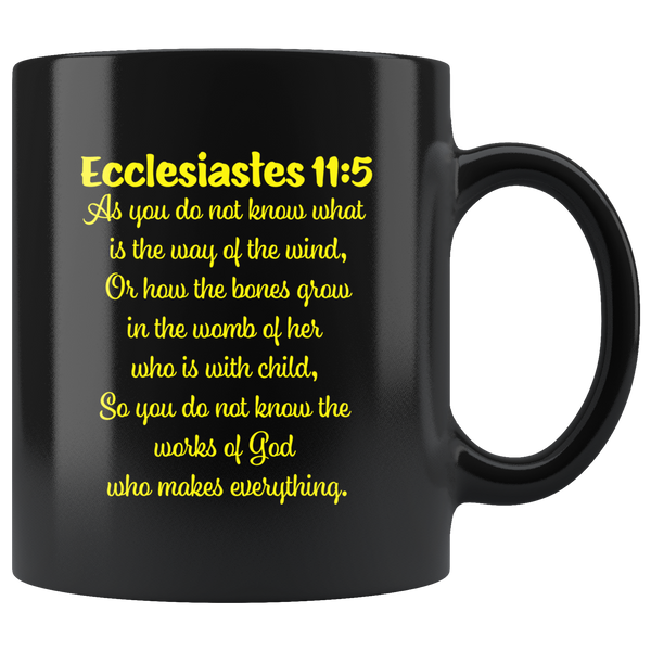 ECCLESIASTES 11:5  -"...So you do not know the works of God ..."
