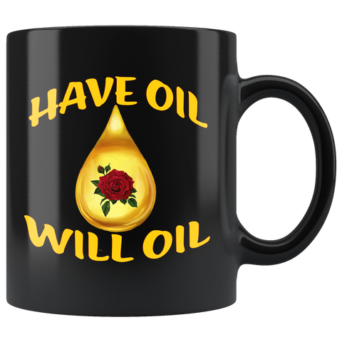 HAVE OIL WILL OIL