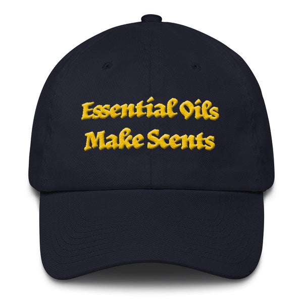 Essential Oils Make Scents...    Unstructured Baseball Cap