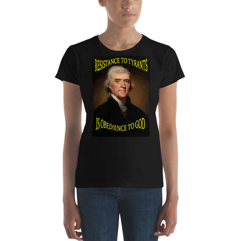 THOMAS JEFFERSON... "RESISTANCE TO TYRANTS IS OBEDIENCE TO GOD"