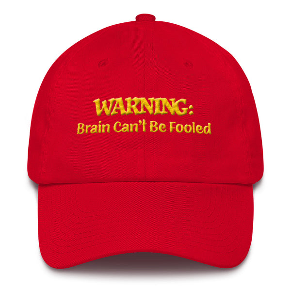 WARNING:  Brain Can't Be Fooled