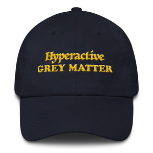 Hyperactive GREY MATTER