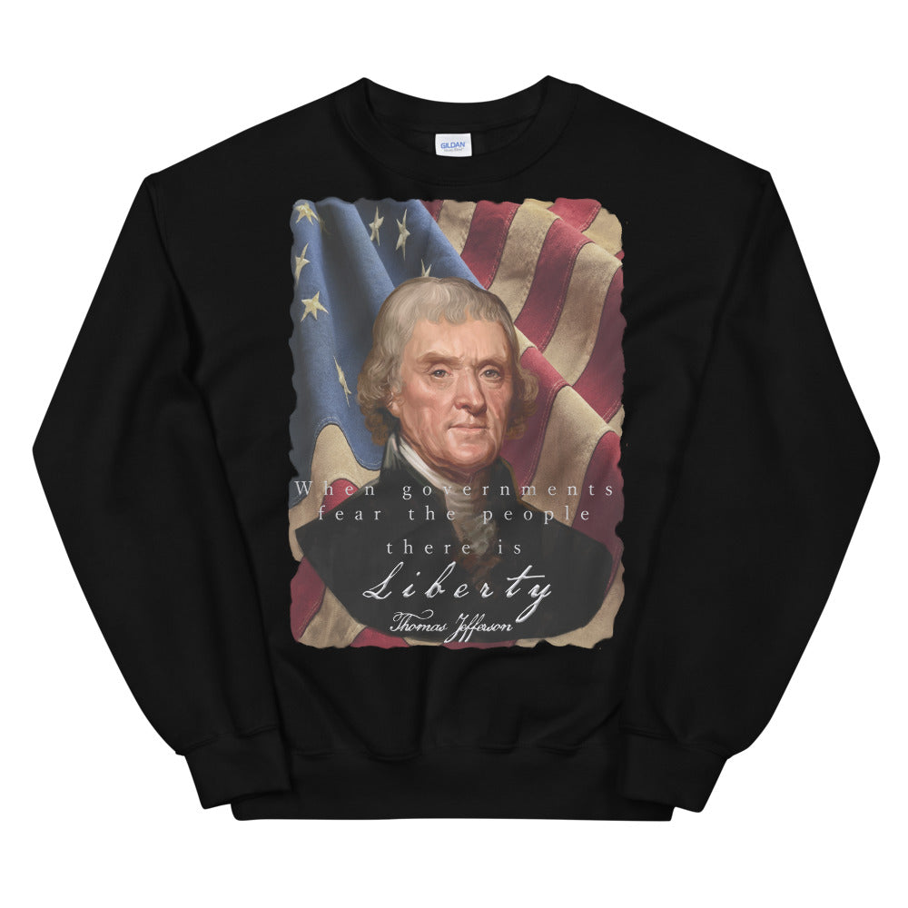 THOMAS JEFFERSON: -THERE IS LIBERTY