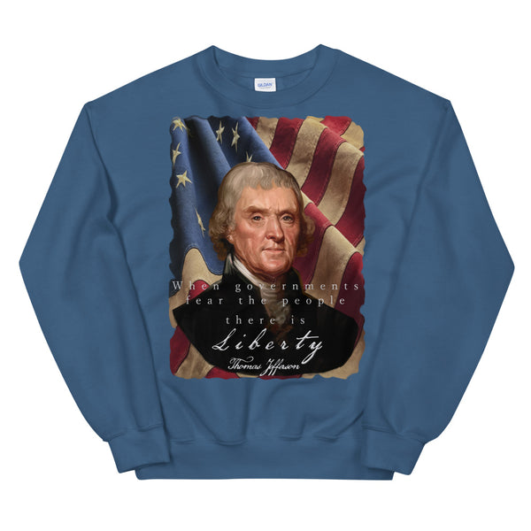 THOMAS JEFFERSON: -THERE IS LIBERTY