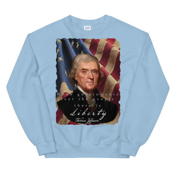 THOMAS JEFFERSON: -THERE IS LIBERTY