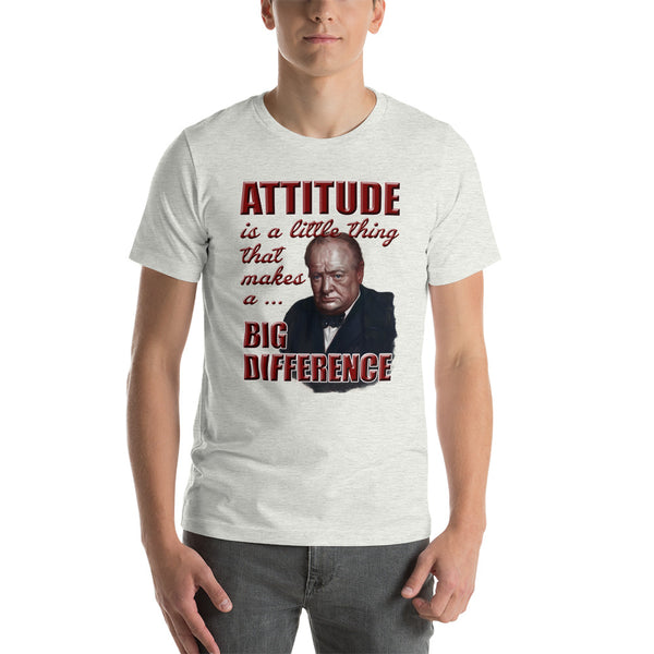 WINSTON CHURCHILL -"ATTITUDE IS A LTTLE THING THAT MAKES A BIG DIFFERENCE"