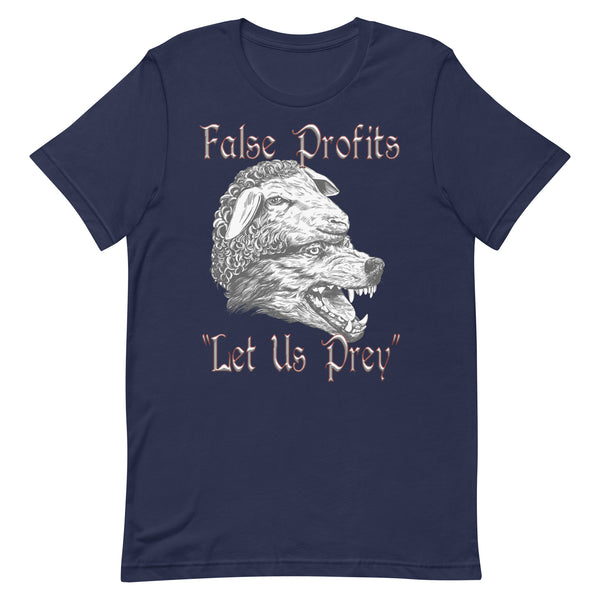 FALSE PROFITS  -"LET US PREY"