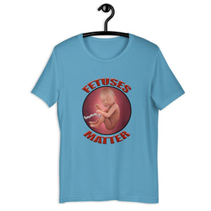 FETUSES MATTER