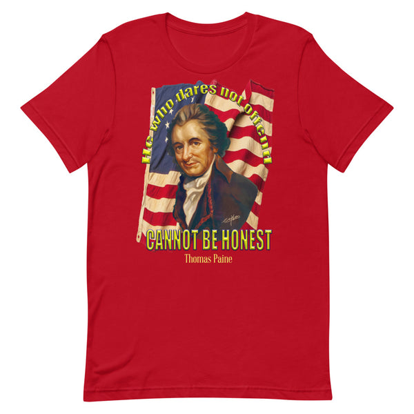 THOMAS PAINE - "HE WHO DARES NOT OFFEND CANNOT BE HONEST"