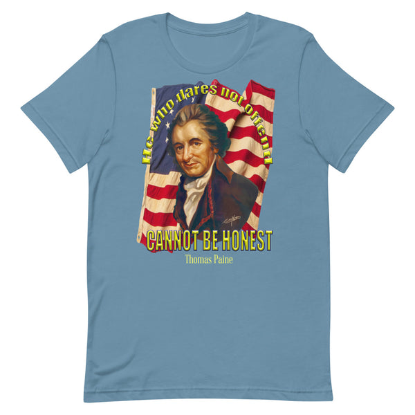 THOMAS PAINE - "HE WHO DARES NOT OFFEND CANNOT BE HONEST"