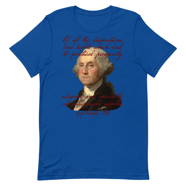 GEORGE WASHINGTON -"RELIGION AND MORALITY ARE THE ESSENTIAL PILLARS OF CIVIL SOCIETY"